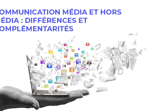 Communication média et hors média : différences et complémentarités