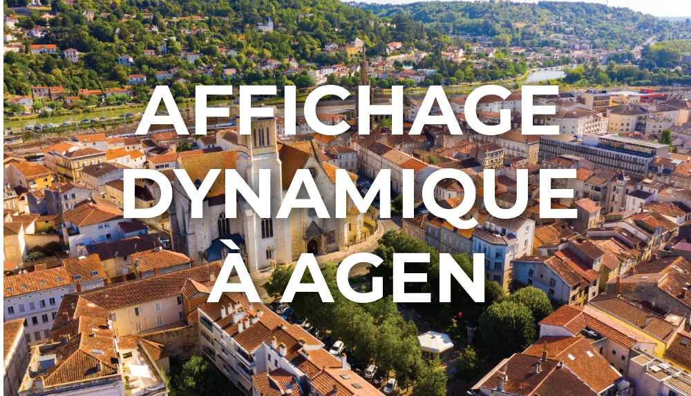 affichage-dynamique-agen-nouvelle-aquitaine