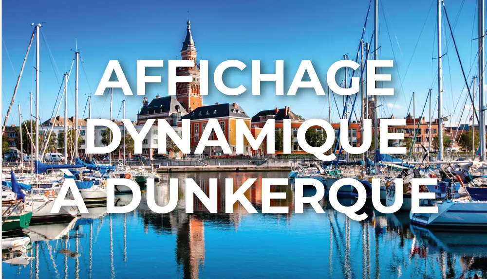 affichage-dynamique-dunkerque-hauts-de-france