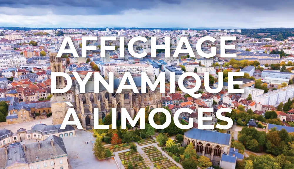 affichage-dynamique-limoges-nouvelle-aquitaine