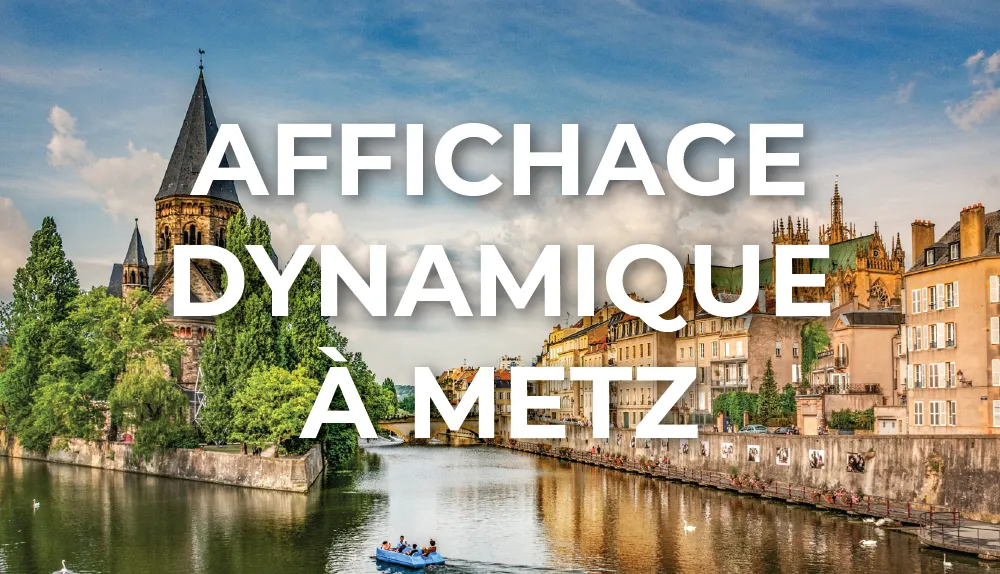 affichage-dynamique-metz-grand-est