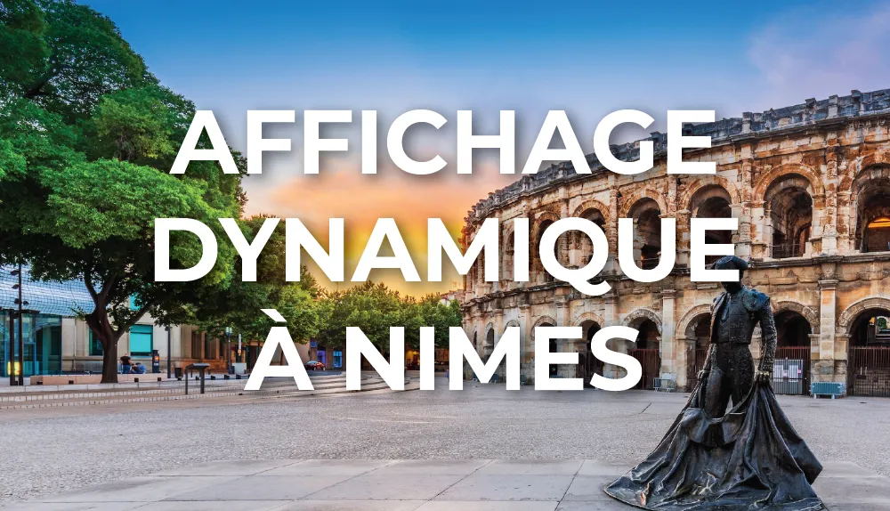 affichage-dynamique-nimes-occitanie