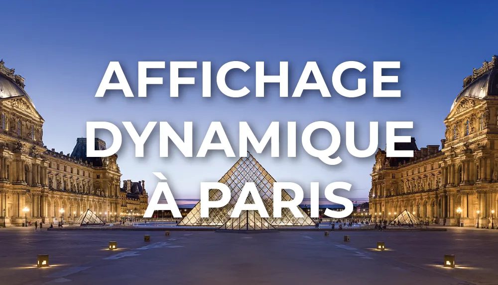 affichage-dynamique-paris-ile-de-france