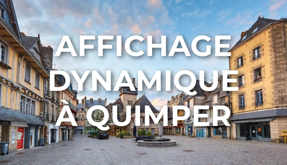 affichage-dynamique-quimper-bretagne