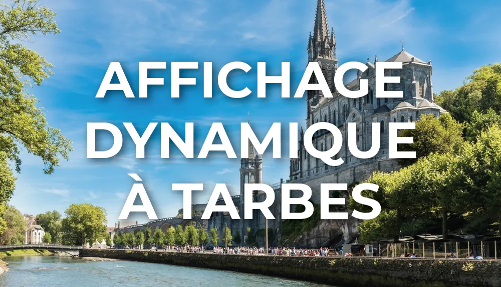 affichage-dynamique-tarbes-occitanie