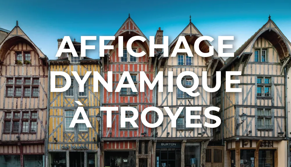 affichage-dynamique-troyes-grand-est